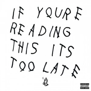 drake-releases-if-youre-reading-this-its-too-late-mixtape